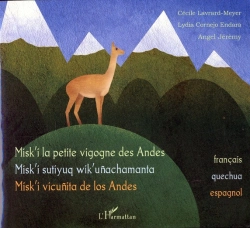 Bertrand.pt - Misk'I La Petite Vigogne Des Andes ; Misk'I Sutiyuq Wik'Unachamanta ; Misk'I Vicunita De Los Andes