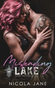 Misleading Lake (Kings Reapers Mc Book 6)