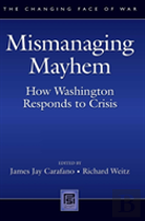 Mismanaging Mayhem