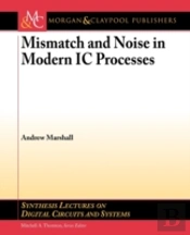 Mismatch And Noise In Modern Ic Processes