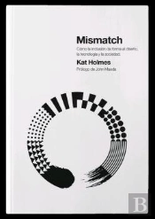 Mismatch Como La Inclusion Da Forma Al Diseño,La Tecnologia