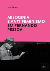 Misoginia e Anti-Feminismo em Fernando Pessoa