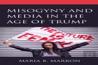 Misogyny And Media In The Age Of Trump