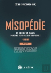 Misopédie : La Domination Adulte Dans Les Discours Contemporains