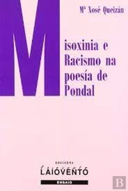 Bertrand.pt - Misoxinia E Racismo Na Poesía De Pondal