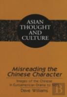 Misreading The Chinese Character