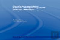 (Mis)Recognition, Social Inequality And Social Justice