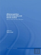 (Mis)Recognition, Social Inequality And Social Justice