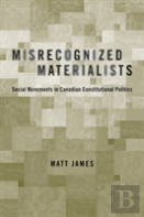 Misrecognized Materialists