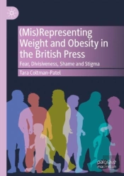 (Mis)Representing Weight And Obesity In The British Press