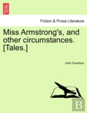 Miss Armstrong'S, And Other Circumstance