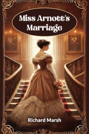Miss Arnott'S Marriage (Edition2024)