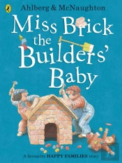 Miss Brick The Builders' Baby