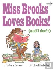 Miss Brooks Loves Books (And I Don'T)