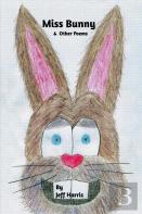 Miss Bunny & Other Poems