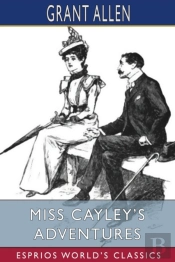 Miss Cayley'S Adventures  Esprios Classi