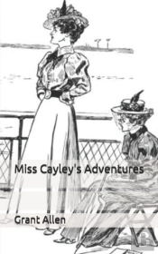 Miss Cayley'S Adventures