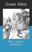 Miss Cayley'S Adventures