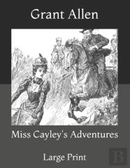 Miss Cayley'S Adventures