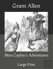 Miss Cayley'S Adventures