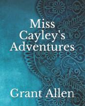 Miss Cayley'S Adventures