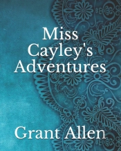 Miss Cayley'S Adventures