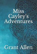 Miss Cayley'S Adventures