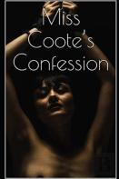 Miss Coote'S Confession(Illustrated Edition)
