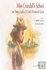 Miss Crandall'S School For Young Ladies & Little Misses Of Color