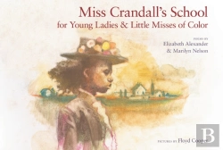 Bertrand.pt - Miss Crandall'S School For Young Ladies & Little Misses Of Color