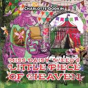 Miss Daisy Weed'S Little Piece Of Heaven