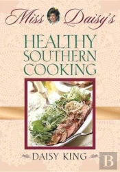Miss Daisy'S Healthy Southern Cooking