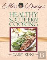 Miss Daisy'S Healthy Southern Cooking