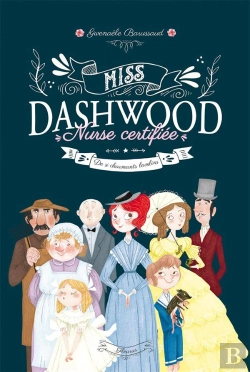 Bertrand.pt - Miss Dashwood, Nurse Certifiée Tome 1 : De Si Charmants Bambins