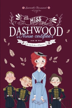 Bertrand.pt - Miss Dashwood, Nurse Certifiée Tome 3 : Je Vais Le Dire À L'Empereur !