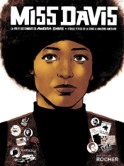 Miss Davis ; La Vie Et Les Combats De Angela Davis