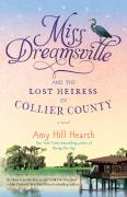 Miss Dreamsville And The Lost Heiress Of Collier County