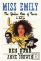 Miss Emily, The Yellow Rose Of Texas