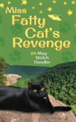 Miss Fatty Cat'S Revenge