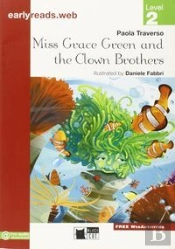 Miss Grace Green And The Clown Brothers 