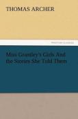 Miss Grantley'S Girls And The Stories She Told Them