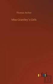 Miss Grantley'S Girls