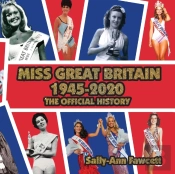 Miss Great Britain 1945 - 2020: The Offi