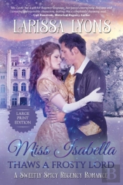 Miss Isabella Thaws A Frosty Lord