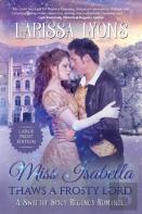 Miss Isabella Thaws A Frosty Lord