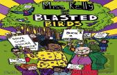 Miss Kelly And The Blasted Birds