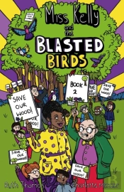 Miss Kelly And The Blasted Birds