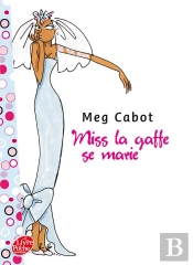 Miss La Gaffe T.3 ; Miss La Gaffe Se Marie