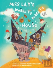 Miss Lily'S Wobbilty Bobbilty House