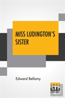 Miss Ludington'S Sister